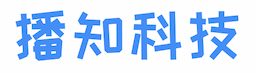 播知科技 - 精彩动漫尽在播知